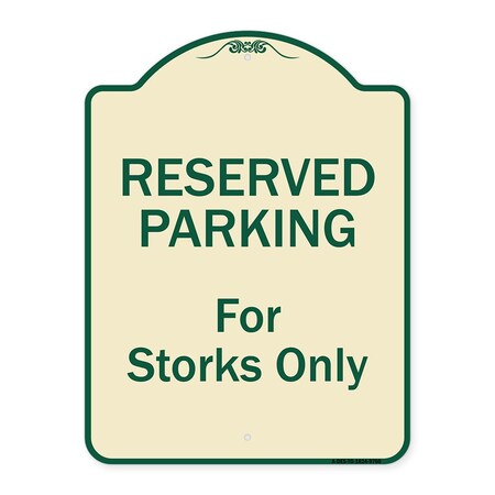 Signmission Designer Series-Reserved Parking For Storks Only Tan & Green, 24" x 18", TG-1824-9760 A-DES-TG-1824-9760